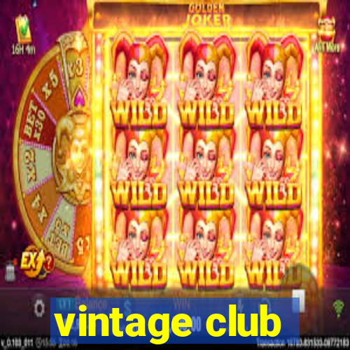 vintage club